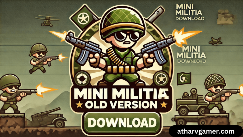 Mini Militia Old Version Download - पुराने वर्जन का असली मज़ा