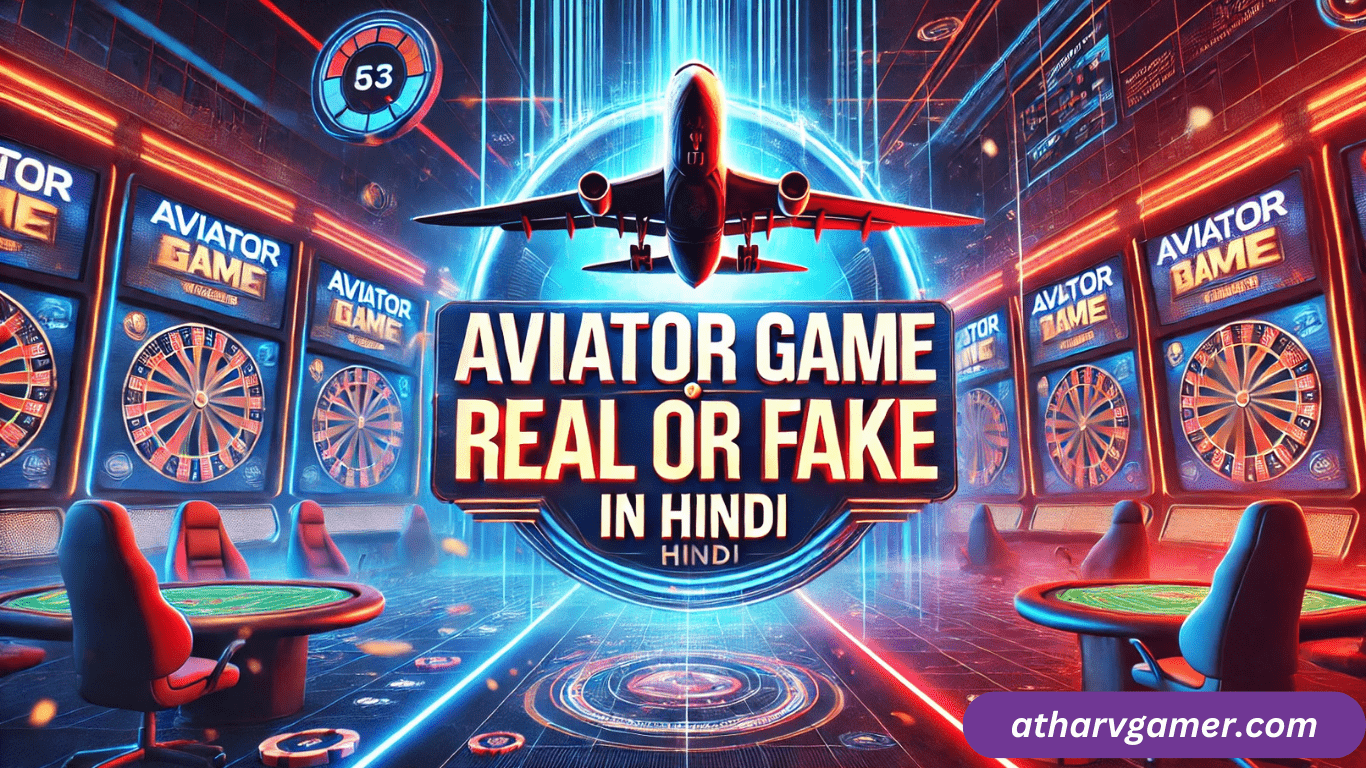 Aviator Game Is Real Or Fake In Hindi