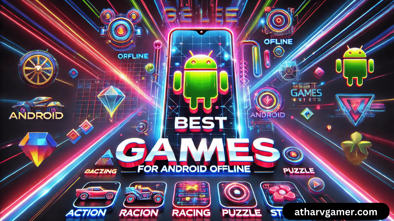 Best Games for Android Offline