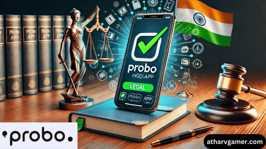 AProbo App Legal या Illegal? पूरी जानकारी हिंदी में! Probo App Legal या Illegal? पूरी जानकारी हिंदी में!