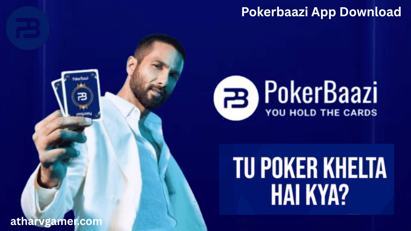 PokerBaazi App Download: डाउनलोड कीजिये पोकरबाज़ी और जीतिए 3000 हर रोज